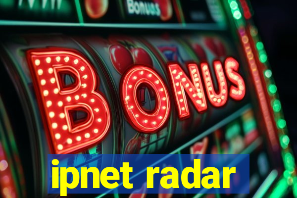 ipnet radar